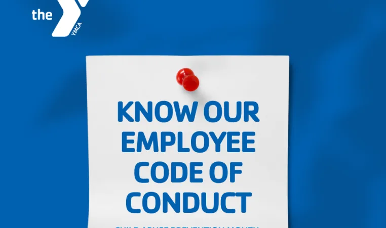 image for Child Abuse Prevention Month about knowing the Y's Employee Code of Conduct