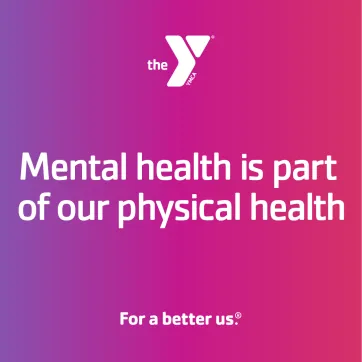 graphic stating Mental Health is part of our Physical Health